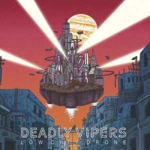 Deadly Vipers - Low City Drone in der Gruppe CD / Rock bei Bengans Skivbutik AB (4204927)