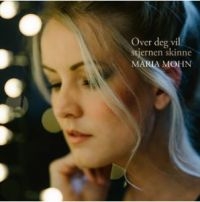 Mohn Maria - Over Deg Vil Stjernen Skinne in der Gruppe CD bei Bengans Skivbutik AB (4205048)