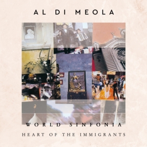 Al Di Meola - World Sinfonia - Heart Of The Immig in der Gruppe CD / Övrigt bei Bengans Skivbutik AB (4205062)