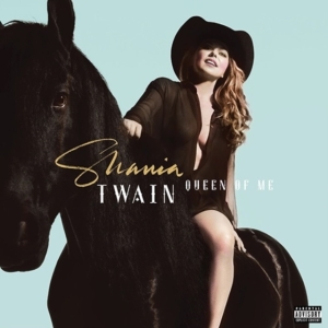 Shania Twain - Queen Of Me in der Gruppe -Start Max bei Bengans Skivbutik AB (4205106)