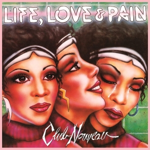 Club Nouveau - Life, Love & Pain in der Gruppe VINYL bei Bengans Skivbutik AB (4205160)