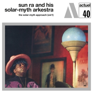 Sun Ra And His Solar-Myth Arkestra - Solar-Myth Approach Vol.1 in der Gruppe VINYL / Jazz bei Bengans Skivbutik AB (4205462)