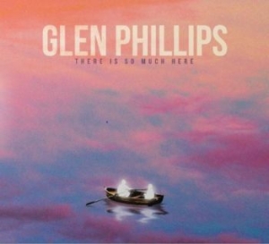 Phillips Glen - There Is So Much Here in der Gruppe CD / Pop-Rock bei Bengans Skivbutik AB (4205490)