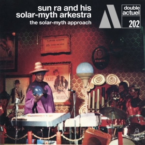 Sun Ra And His Solar-Myth Arkestra - Solar-Myth Approach in der Gruppe CD bei Bengans Skivbutik AB (4205522)