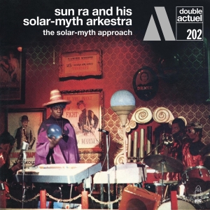 Sun Ra And His Solar-Myth Arkestra - Solar-Myth Approach in der Gruppe CD / Jazz bei Bengans Skivbutik AB (4205522)