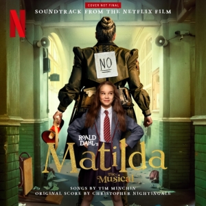 The Cast Of Roald Dahl S Matilda The Musical - Roald Dahl's Matilda The Musical (Soundtrack From The Netflix Film) in der Gruppe Övrigt /  bei Bengans Skivbutik AB (4205601)
