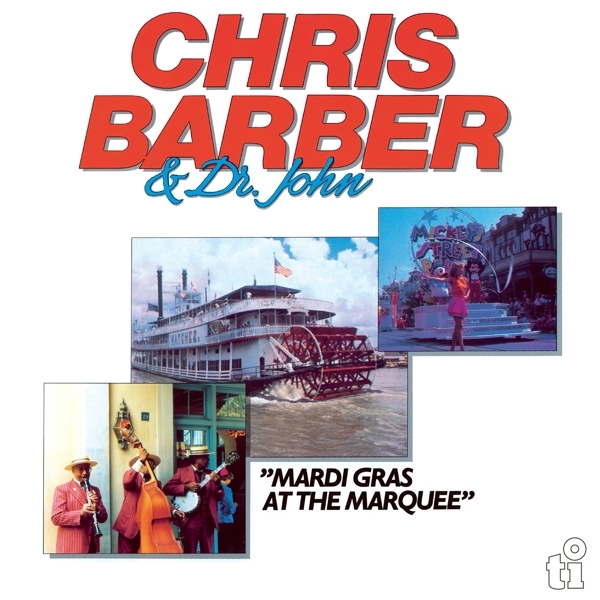 Chris & Dr. John Barber - Mardi Gras At The Marquee in der Gruppe VINYL / RNB, Disco & Soul bei Bengans Skivbutik AB (4205602)