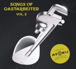 Songs Of Gastarbeiter 2 - Various in der Gruppe VINYL / Pop-Rock bei Bengans Skivbutik AB (4205719)