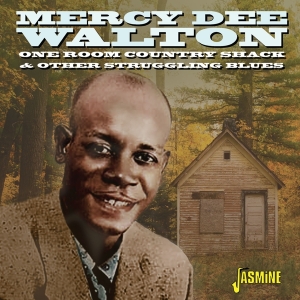 Mercy Dee Walton - One Room Country Shack And Other Struggling Blues in der Gruppe CD / Blues,Jazz bei Bengans Skivbutik AB (4205798)