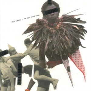 Laband Felix - Soft White Hand in der Gruppe CD / Pop-Rock bei Bengans Skivbutik AB (4205806)