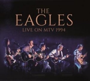 Eagles - Live On Mtv 1994 in der Gruppe CD / Pop-Rock bei Bengans Skivbutik AB (4205822)