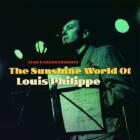 Philippe Louis - Sunshine World Of Louis Philippe in der Gruppe CD / Pop-Rock bei Bengans Skivbutik AB (4205836)