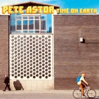 Astor Pete - Time On Earth in der Gruppe CD bei Bengans Skivbutik AB (4205837)