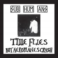 Subhumans - Time Flies + Rats (Red Vinyl Lp) in der Gruppe VINYL / Pop-Rock bei Bengans Skivbutik AB (4205916)