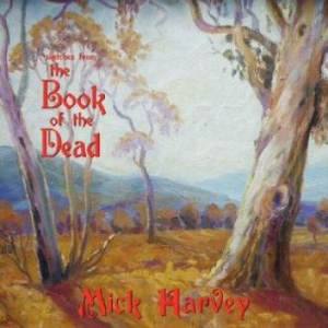 Harvey Mick - Sketches For The Book Of The Dead ( in der Gruppe VINYL / Pop-Rock bei Bengans Skivbutik AB (4206133)