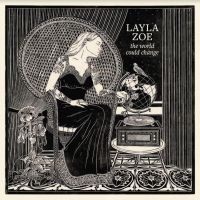 Zoe Layla - Would Could Change in der Gruppe CD / Jazz/Blues bei Bengans Skivbutik AB (4206180)