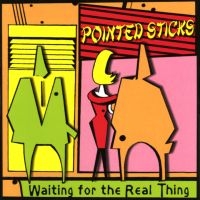 Pointed Sticks - Waiting For The Real Thing in der Gruppe VINYL / Pop-Rock bei Bengans Skivbutik AB (4206371)