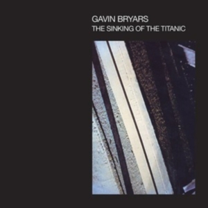 Bryars Gavin - Sinking Of The Titanic in der Gruppe CD / Pop-Rock bei Bengans Skivbutik AB (4206494)