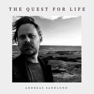 Sandlund Andreas - The Quest For Life in der Gruppe CD bei Bengans Skivbutik AB (4206580)