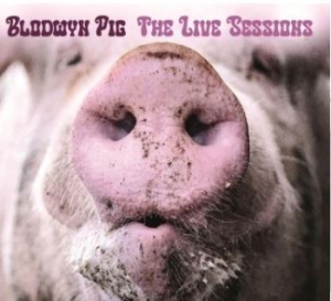 Blodwyn Pig - Live Sessions in der Gruppe CD / Rock bei Bengans Skivbutik AB (4206698)