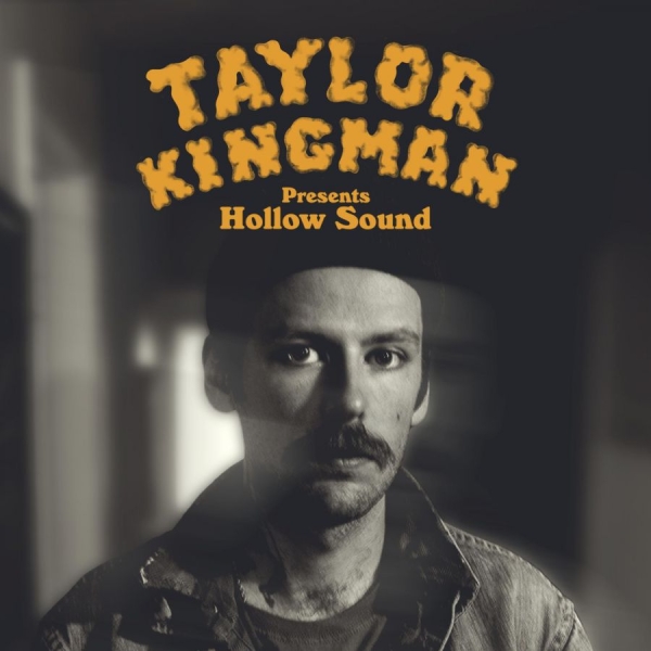 Kingman Taylor - Hollow Sound in der Gruppe VINYL / Bestseller bei Bengans Skivbutik AB (4206742)