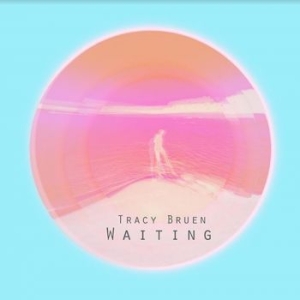 Bruen Tracy - Waiting in der Gruppe VINYL / Pop bei Bengans Skivbutik AB (4206751)