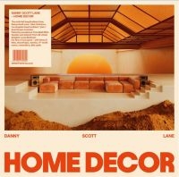 Lane Danny Scott - Home Decor in der Gruppe VINYL / Pop bei Bengans Skivbutik AB (4206767)