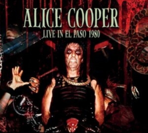 Cooper Alice - Live In El Paso 1980 in der Gruppe CD / Hårdrock,Pop-Rock bei Bengans Skivbutik AB (4206818)