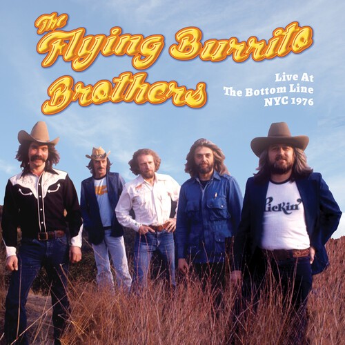 Flying Burrito Brothers - Live At The Bottom Line Nyc 1976 in der Gruppe CD / Pop bei Bengans Skivbutik AB (4206981)