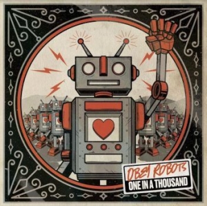 Obey Robots - One In A Thousand in der Gruppe CD / Pop bei Bengans Skivbutik AB (4207041)