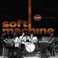 Soft Machine - Facelift France And Holland in der Gruppe VINYL / Pop-Rock bei Bengans Skivbutik AB (4208043)