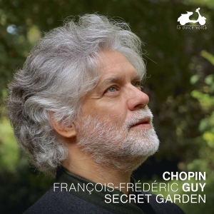 Guy François-Frédéric - Chopin: Secret Garden in der Gruppe CD / Klassiskt,Övrigt bei Bengans Skivbutik AB (4208301)