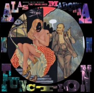 Nurse With Wound - Alas The Madonna Does Not Function in der Gruppe VINYL / Dance-Techno,Pop-Rock bei Bengans Skivbutik AB (4208723)