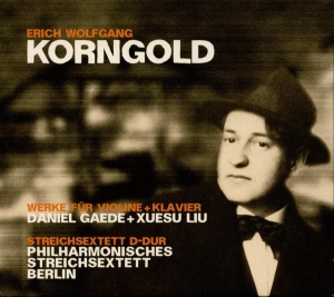 Gaede Daniel / Berlin Philharmonic Strin - Erich Wolfgang Korngold in der Gruppe CD / Klassiskt,Övrigt bei Bengans Skivbutik AB (4208812)