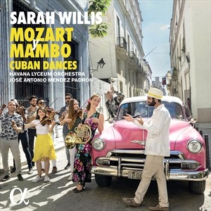 Willis Sarah - Mozart Y Mambo - Cuban Dances (2Lp) in der Gruppe Externt_Lager / Naxoslager bei Bengans Skivbutik AB (4208970)