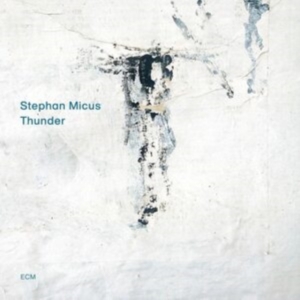 Micus Stephan - Thunder in der Gruppe CD / Jazz bei Bengans Skivbutik AB (4209402)
