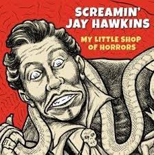 Screamin Jay Hawkins - My Little Shop Of Horrors in der Gruppe VINYL / RNB, Disco & Soul bei Bengans Skivbutik AB (4209684)