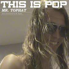 Mr. Tophat - This Is Pop in der Gruppe VINYL / Dance-Techno bei Bengans Skivbutik AB (4209922)