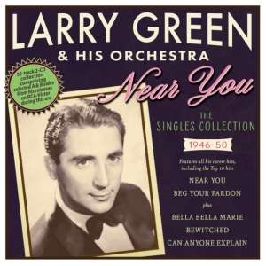 Green Larry & His Orchestra - Near You - The Singles Collection 1 in der Gruppe CD / Pop-Rock bei Bengans Skivbutik AB (4209932)