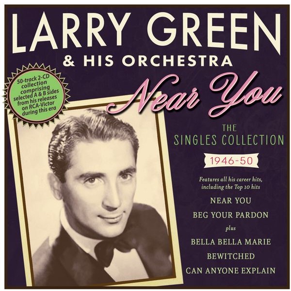 Larry Green And His Orchestra - Near You - The Singles Collection 1 in der Gruppe CD / Pop bei Bengans Skivbutik AB (4209932)