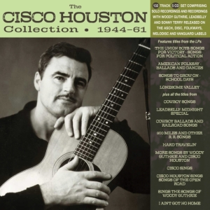 Houston Cisco - Cisco Houston Collection 1944-61 in der Gruppe CD / Pop-Rock,World Music bei Bengans Skivbutik AB (4209936)
