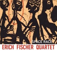 Erich Fischer Quartett - Space Race in der Gruppe CD bei Bengans Skivbutik AB (4210364)
