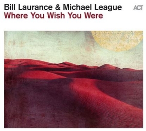 Laurance Bill League Michael - Where You Wish You Were in der Gruppe VINYL / Jazz bei Bengans Skivbutik AB (4210389)