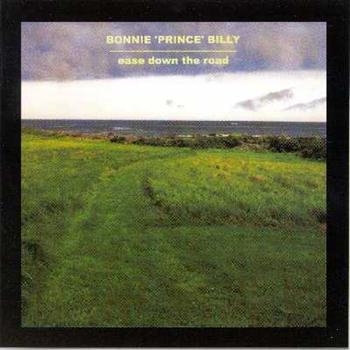 Bonnie 'Prince' Billy - Ease Down The Road in der Gruppe VINYL / Bestseller bei Bengans Skivbutik AB (4210767)