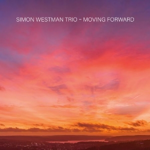 Simon Westman Trio - Moving Forward in der Gruppe CD / Jazz bei Bengans Skivbutik AB (4210823)