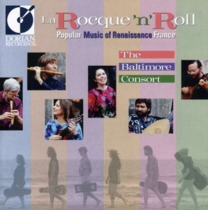 Baltimore Consort - La Rocque N Roll: Popular Music Of in der Gruppe Externt_Lager / Naxoslager bei Bengans Skivbutik AB (4211082)