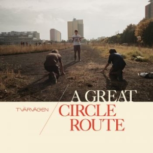 Tvärvägen - A Great Circle Route in der Gruppe VINYL / Pop-Rock bei Bengans Skivbutik AB (4211129)