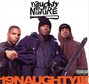 Naughty By Nature - 19 Naughty Iii in der Gruppe CD bei Bengans Skivbutik AB (4211306)