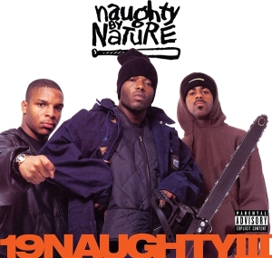 Naughty By Nature - 19 Naughty Iii in der Gruppe CD bei Bengans Skivbutik AB (4211306)
