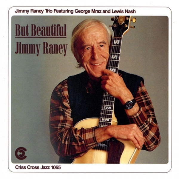 Raney Jimmy -Trio- - But Beautiful in der Gruppe CD / Bestseller bei Bengans Skivbutik AB (4211648)